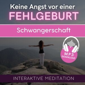 Keine Angst mehr vor einer Fehlgeburt ♥ // Sicherheit stärken für Frühschwangerschaft // Interaktive Meditation